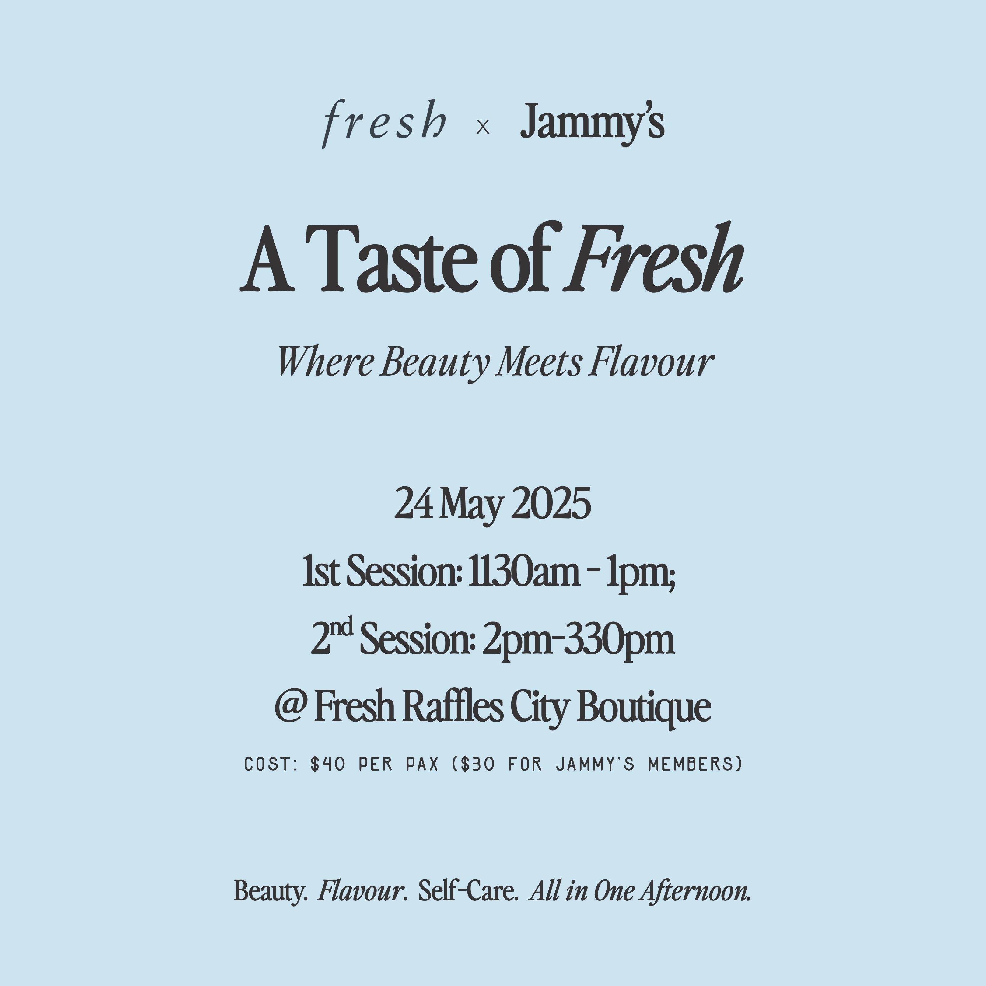 A Taste of Fresh: A Beauty and Flavour Experience